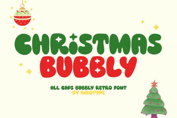 Christmas Bubbly: A Web Designer’s Review of This Playful Retro Display Font
