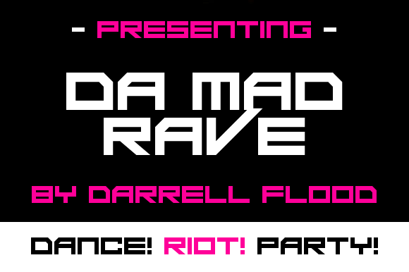 Da Mad Rave: A Display Typeface That Commands the Dancefloor