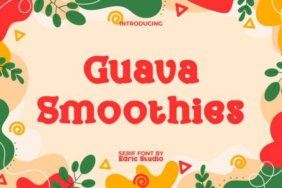 Guavasmoothies: A Playful Display Font for Small Business Branding