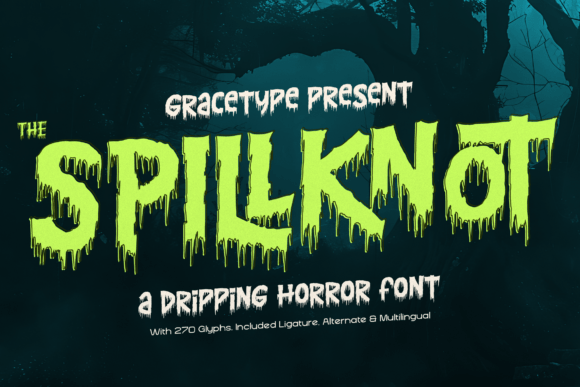 Spillknot: A Dripping Horror Font for Handmade Products