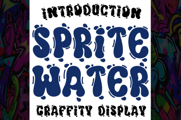Sprite Water: A Bold Typeface for Dynamic Campaigns